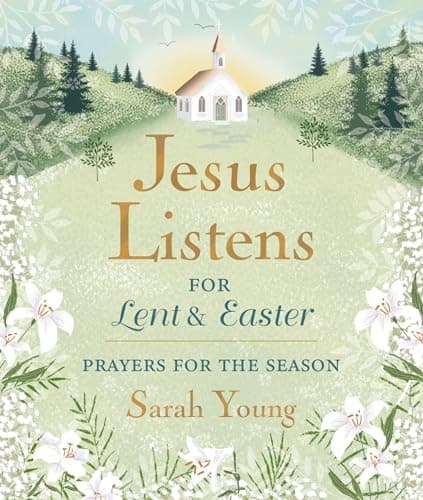 Cover of Jesus Listens for Lent and Easter: Prayers for the Season