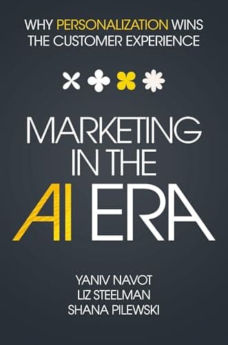 Cover of Marketing in the AI Era: Why Personalization Wins the Customer Experience
