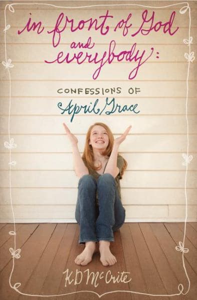 Cover of In Front of God and Everybody: Confessions of April Grace