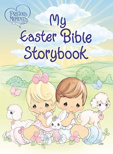 Cover of My Easter Bible Storybook (Precious Moments)