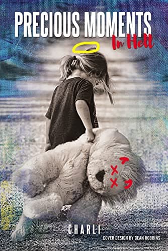 Cover of Precious Moments in Hell