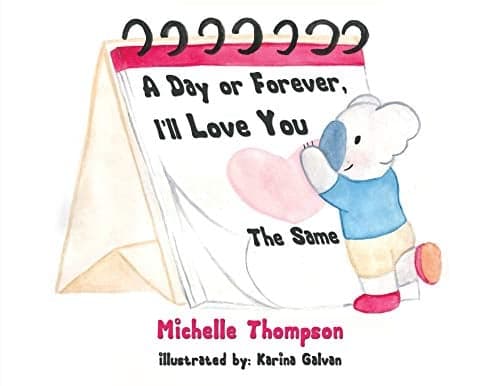 Cover of A Day or Forever, I'll Love You The Same