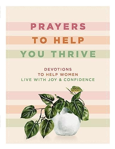 Cover of Prayers to Help You Thrive: Devotions to Help Women Live With Joy and Confidence