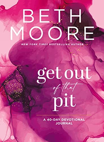 Cover of Get Out of That Pit: A 40-Day Devotional Journal