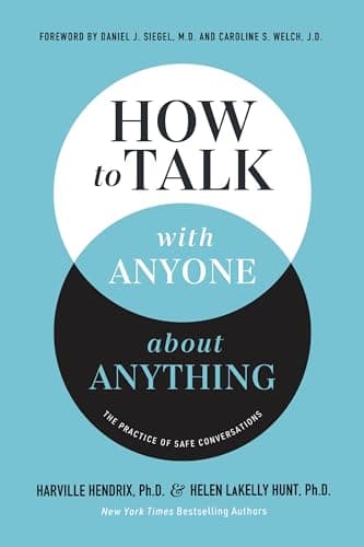 Cover of How to Talk With Anyone About Anything: The Practice of Safe Conversations
