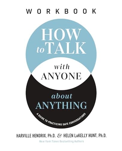 Cover of How to Talk With Anyone About Anything Workbook: A Guide to Practicing Safe Conversations