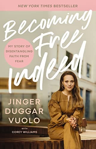 Cover of Becoming Free Indeed: My Story of Disentangling Faith From Fear
