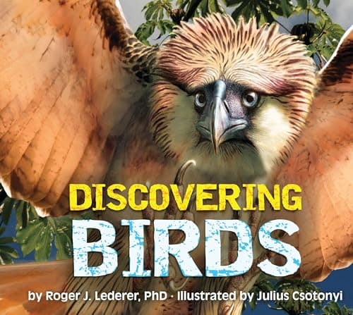Cover of Discovering Birds: The Ultimate Handbook to the Birds of the World (Discovering, Bk. 12)