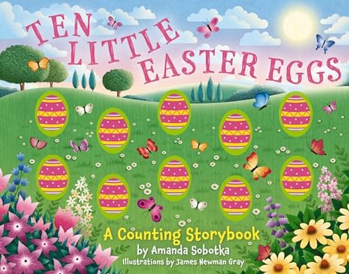Cover of Ten Little Easter Eggs: A Counting Storybook (Magical Counting Storybooks)