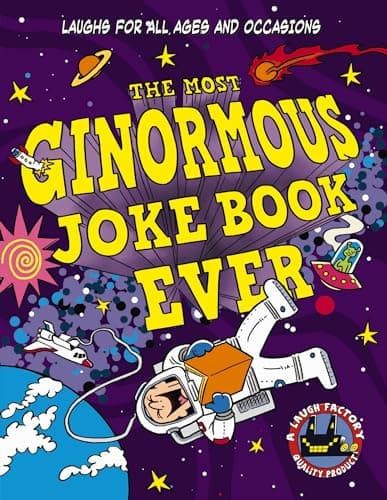 Cover of The Most Ginormous Joke Book Ever: Laughs for All Ages and Occasions
