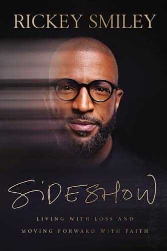 Cover of Sideshow: Living With Loss and Moving Forward With Faith