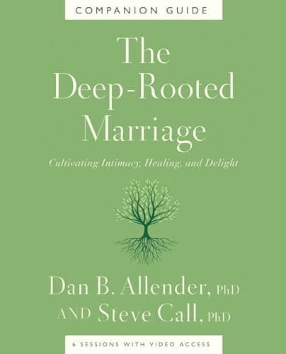 Cover of The Deep-Rooted Marriage Companion Guide: Cultivating Intimacy, Healing, and Delight