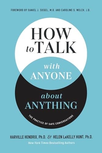 Cover of How to Talk With Anyone About Anything: The Practice of Safe Conversations