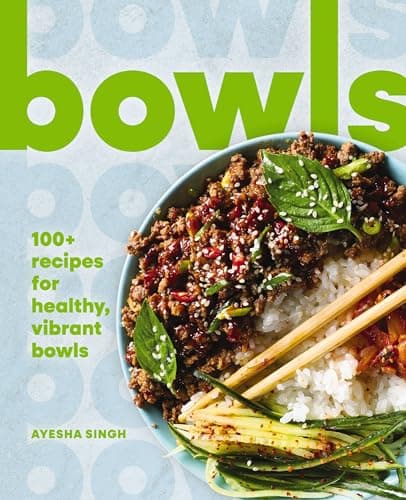 Cover of Bowls: 100+ Recipes for Healthy, Vibrant Bowls