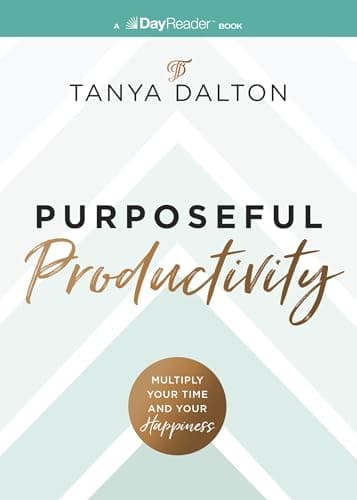 Cover of Purposeful Productivity: Multiply Your Time and Your Happiness