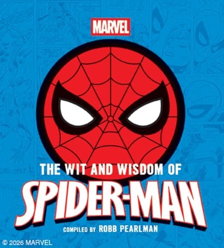 Cover of The Wit and Wisdom of Spider-Man: Quotes and Life Lessons From Your Favorite Superhero