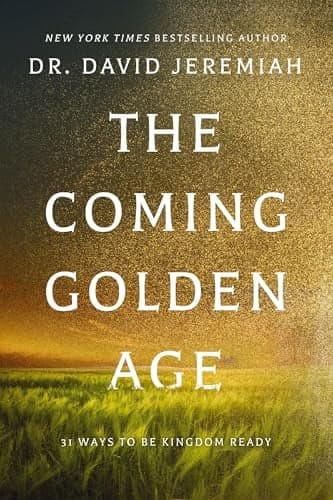 Cover of The Coming Golden Age: 31 Ways to be Kingdom Ready
