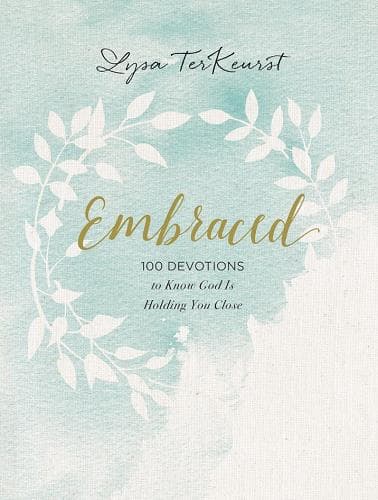 Cover of Embraced: 100 Devotions to Know God Is Holding You Close