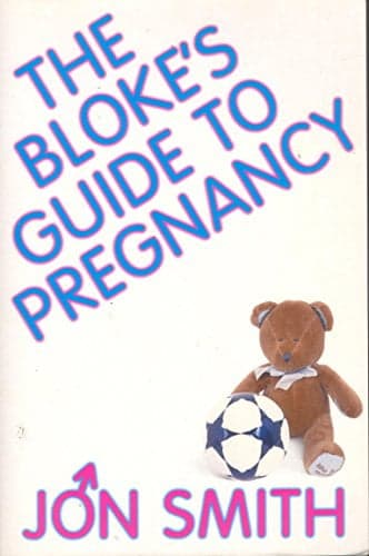 Cover of The Bloke's Guide to Pregnancy