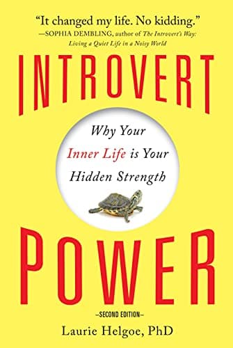 Cover of Introvert Power: Why Your Inner Life Is Your Hidden Strength (2nd Edition)