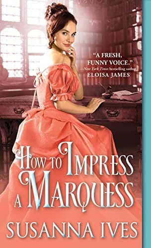 Cover of How to Impress a Marquess (Wicked Little Secrets, Bk. 3)