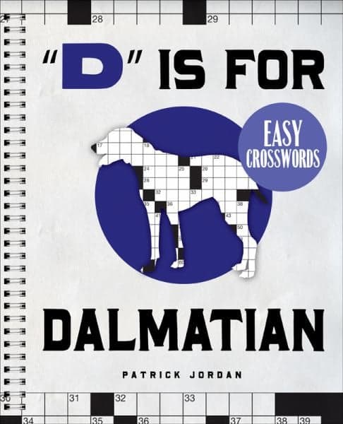 Cover of D Is for Dalmatian (Easy Crosswords)