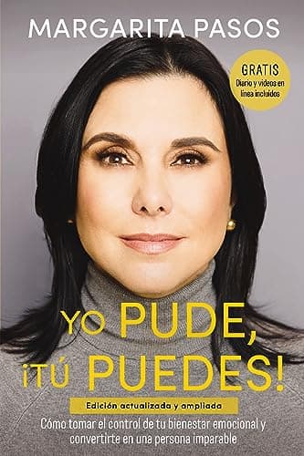 Cover of Yo Pude, ¡Tú Puedes!: Cómo Tomar el Control de tu Bienestar Emocional y Convertirte en una Persona Imparable (Edición Actualizada y Ampliada)