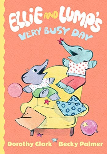 Cover of Ellie and Lump's Very Busy Day
