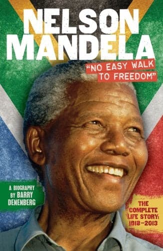 Cover of Nelson Mandela: No Easy Walk to Freedom (Centenary Edition)