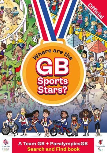 Cover of Where are the GB Sports Stars? A Team GB + ParalympicsGB Search and Find Book