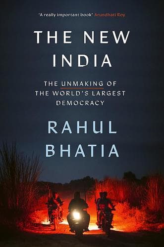 Cover of The New India: The Unmaking of the World's Largest Democracy