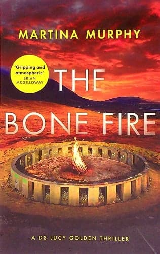 Cover of The Bone Fire (DS Lucy Golden, Bk. 4)