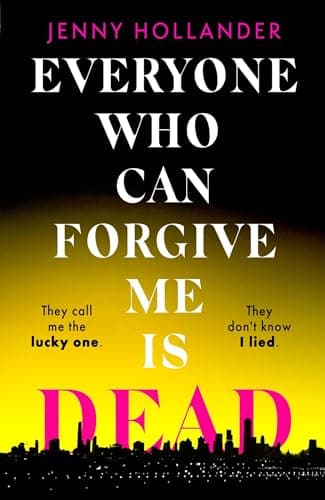 Cover of Everyone Who Can Forgive Me Is Dead