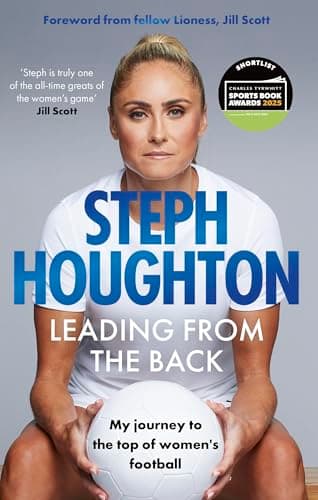 Cover of Leading From The Back: My Journey to the Top of Women's Football