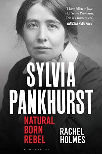 Cover of Sylvia Pankhurst: Natural Born Rebel