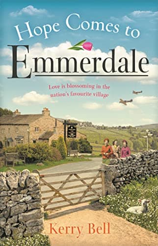 Cover of Hope Comes to Emmerdale (Emmerdale, Bk. 4)