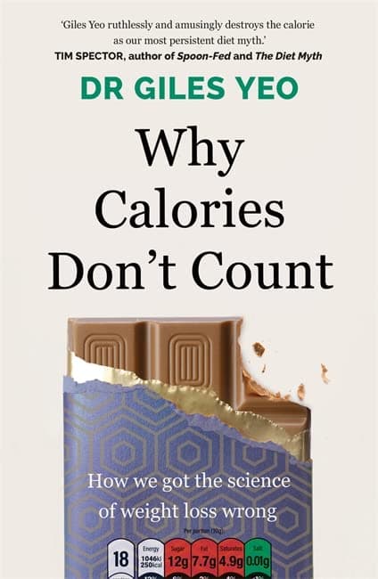 Cover of Why Calories Don't Count: How We Got the Science of Weight Loss Wrong
