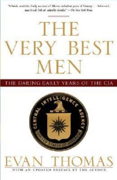 Cover of The Very Best Men: The Daring Early Years of the CIA