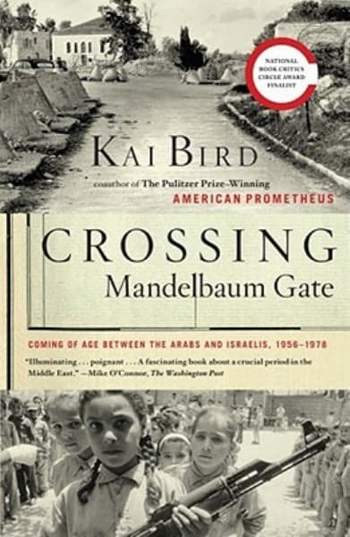 Cover of Crossing Mandelbaum Gate: Coming of Age Between the Arabs and Israelis, 1956-1978