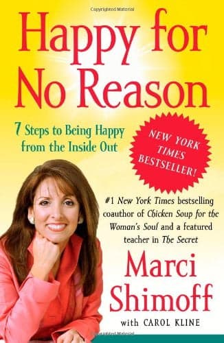 Cover of Happy for No Reason: 7 Steps to Being Happy from the Inside Out