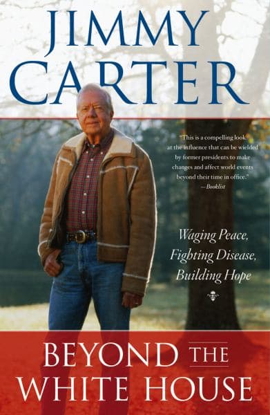 Cover of Beyond the White House: Waging Peace, Fighting Disease, Building Hope