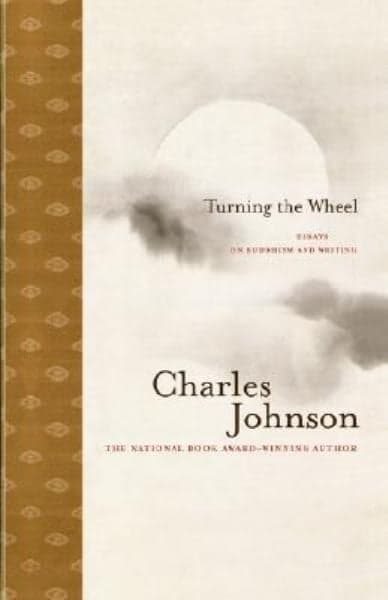 Cover of Turning the Wheel: Essays on Buddhism and Writing