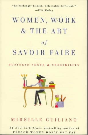 Cover of Women, Work and the Art of Savoir Faire: Business Sense and Sensibility