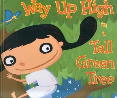 Cover of Way Up High in a Tall Green Tree