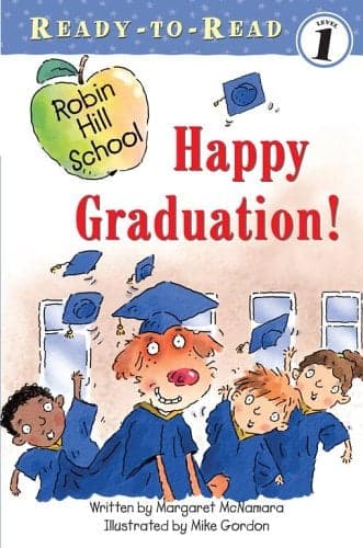 Cover of Happy Graduation! (Robin Hill School, Ready-To-Read, Level 1)