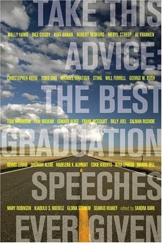 Cover of Take This Advice: The Best Graduation Speeches Ever Given