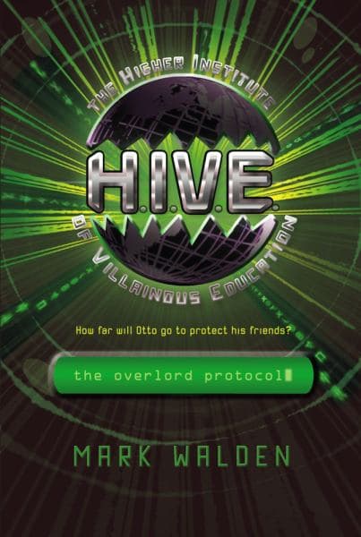 Cover of The Overlord Protocol (H.I.V.E., Bk. 2)