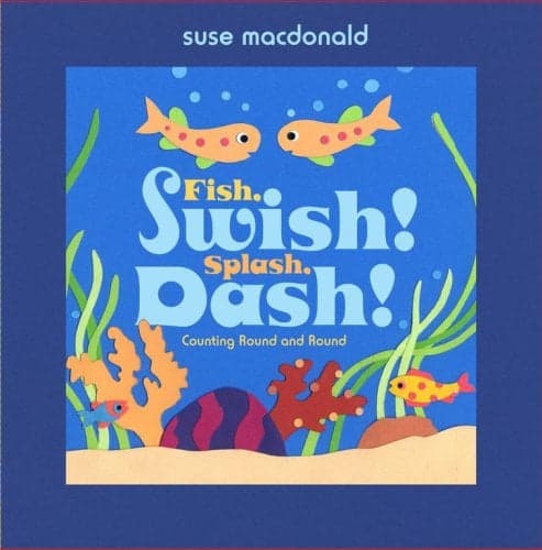 Cover of Fish, Swish! Splash, Dash! Counting Round And Round