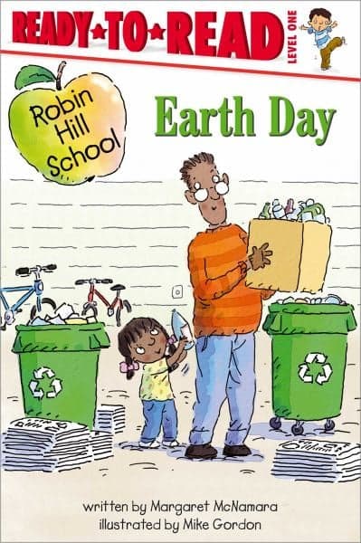 Cover of Earth Day (Robin Hill School, Ready-To-Read, Level 1)