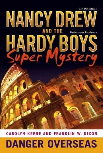 Cover of Danger Overseas (Nancy Drew And The Hardy Boys Super Mystery)